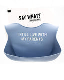 2TC Collection - “I Still Live with My Parents” Silicone Bib - Easy to Clean - Blue and White - Premium - Comfortable - “I Still Live with My Parents” Silicone Bib