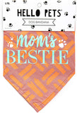 Estore 2TC Collection - Hello Pets - Mom’s Bestie Dog Bandanna Size L/XL - Pink and Green - Gifts for Pet Lovers - Premium 100% Cotton - Durable - Mom’s Bestie Dog Bandanna