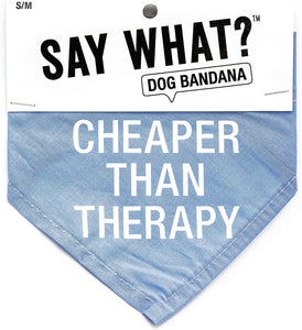 2TC Collection - Hello Pets “Cheaper than Therapy” Dog Bandana - Size Small or Medium Dogs - Gifts for Pet Lovers - Premium 100% Cotton - Durable - Hello Pets “Cheaper than Therapy” Dog Bandana