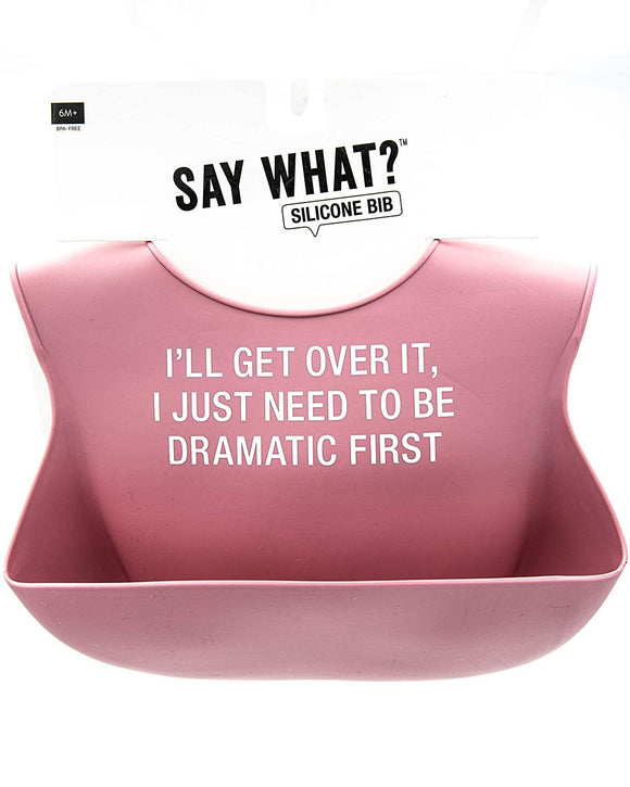 2TC Collection- “I’ll Get Over It, I Just Need to Be Dramatic First” Silicone Bib - Easy to Clean - Pink and White - Premium - Comfortable - Silicone Bib